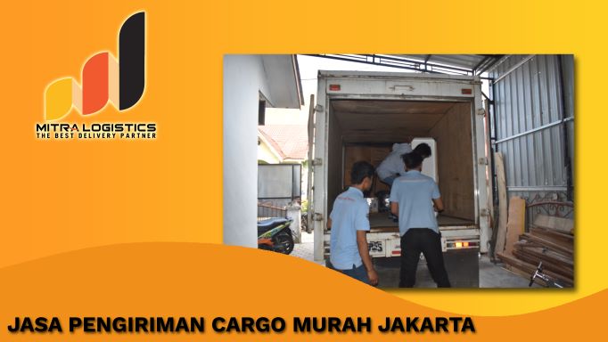 Jasa Pengiriman Cargo Murah Jakarta Mitra Logistics