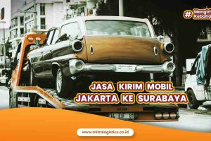 Jasa Kirim Mobil Jakarta ke Surabaya