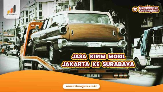 Jasa Kirim Mobil Jakarta ke Surabaya
