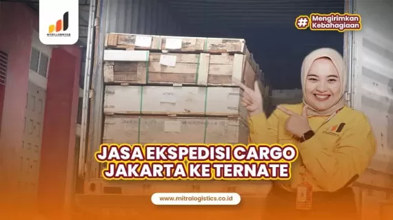 Jasa Ekspedisi Cargo Jakarta ke Ternate