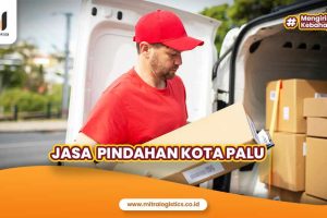 Jasa Pindahan Kota Palu