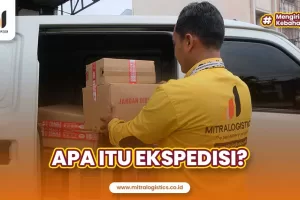 Apa Itu Ekspedisi? Definisi, Jenis, Manfaat, Peran dan Tantangan