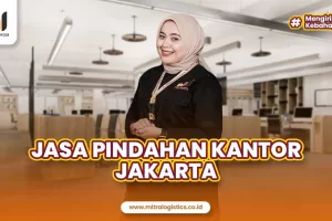 Jasa Pindahan Kantor Jakarta