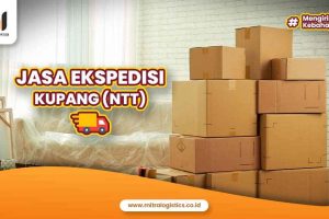 Jasa Ekspedisi Kupang (NTT)