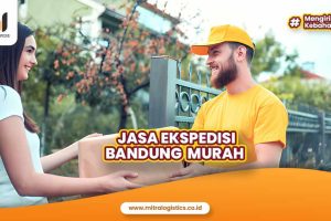 Jasa Ekspedisi Bandung Murah