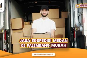 Jasa Ekspedisi Medan ke Palembang Murah