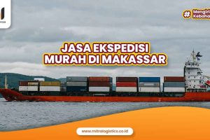 Jasa Ekspedisi Murah di Makassar