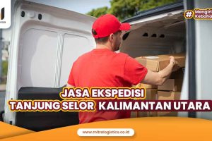 Ekspedisi Tanjung Selor Kalimantan Utara