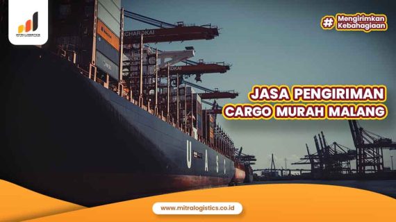 Jasa Pengiriman Cargo Malang Murah