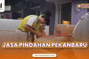 Jasa Pindahan Rumah Pekanbaru Terpercaya