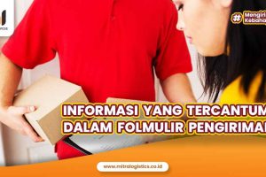 Informasi yang Tercantum pada Formulir Pengiriman