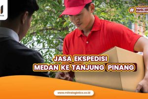 Jasa Ekspedisi Medan Ke Tanjung Pinang
