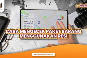 Cara Mengecek Paket Barang Menggunakan Resi