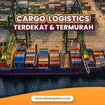 Cargo Logistics Terdekat dan Termurah