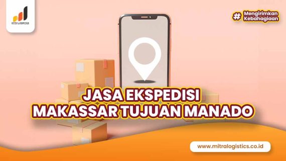 Jasa Ekspedisi Makassar Tujuan Manado
