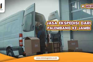 Jasa Ekspedisi dari Palembang ke Jambi