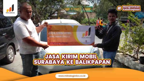 Jasa Kirim Mobil dari Surabaya ke Balikpapan