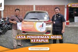 Jasa Pengiriman Mobil ke Papua