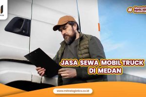 Jasa Sewa Mobil Truck di Medan