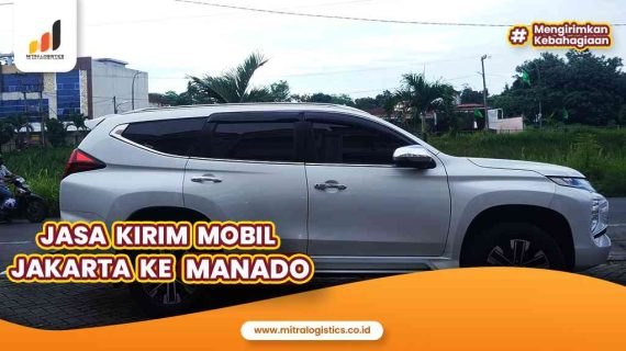 Jasa Kirim Mobil Jakarta ke Manado