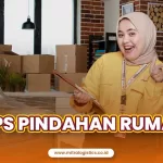 8 Tips Pindahan Rumah, Mudah dan Aman