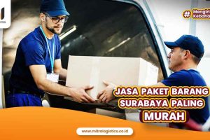 Jasa Paket Barang Surabaya Paling Murah