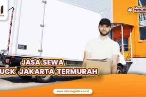 Jasa Sewa Truck Jakarta Termurah