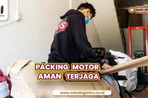 Packing Motor Aman dan Terjaga