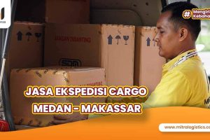 Jasa Ekspedisi Cargo Medan Makassar