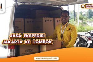 Jasa Ekspedisi Jakarta ke Lombok