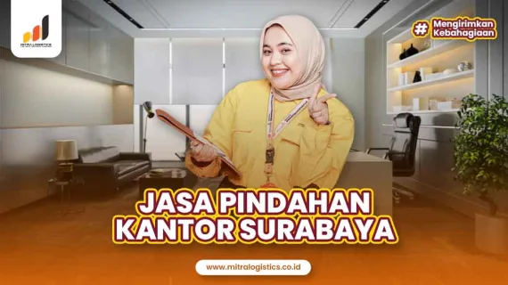 Jasa Pindahan Kantor Surabaya Profesional dan Terbaik