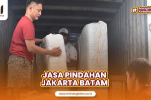 Jasa Pindahan Jakarta Batam Terpercaya