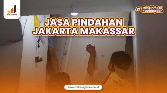 Jasa Pindahan Jakarta Makassar