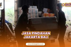 Jasa Pindahan Jakarta Bali