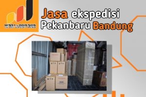 Jasa Ekspedisi Pekanbaru Ke Bandung 