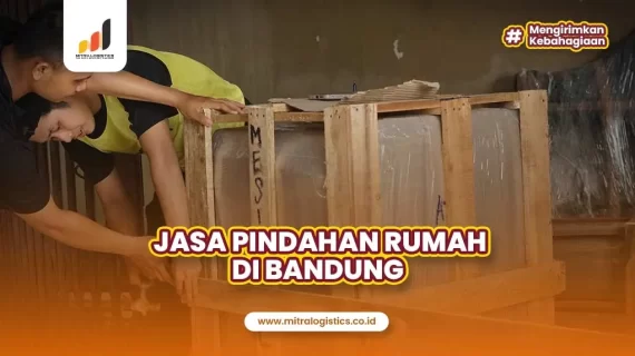 Jasa Pindahan Rumah Bandung Terbaik