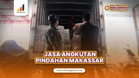 Jasa Angkutan Pindahan Makassar: Pindah Mudah, Aman, Murah