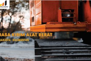 Jasa Kirim Alat Berat Jakarta Kalimantan