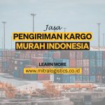 Jasa Pengiriman Kargo Murah Indonesia