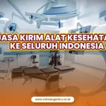 Jasa Kirim Alat Kesehatan ke Seluruh Indonesia