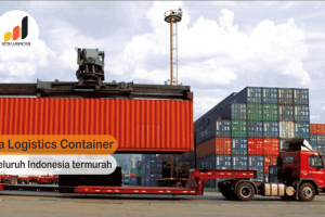 Jasa Logistics Container ke seluruh Indonesia termurah