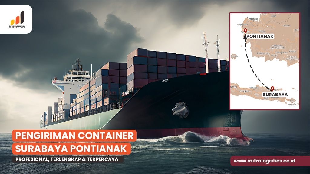 Jasa Pengiriman Container Surabaya Pontianak