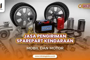 Jasa Pengiriman Sparepart Kendaraan Terlengkap