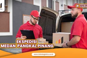 Ekspedisi Medan Pangkal Pinang Terpercaya