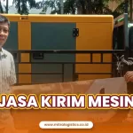 Jasa Kirim Mesin ke Seluruh Indonesia