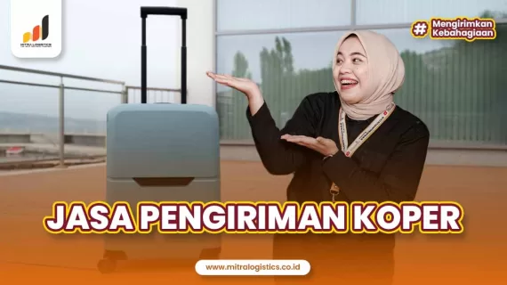 Jasa Pengiriman Koper yang Aman