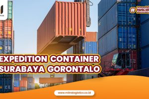 Expedition Container Surabaya Gorontalo