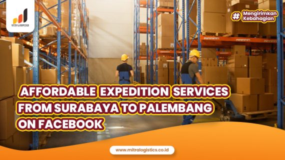 Affordable Expedition Services from Surabaya to Palembang on Facebook