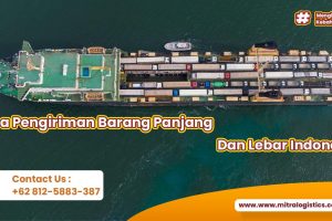 Jasa Pengiriman Barang Panjang Dan Lebar Indonesia