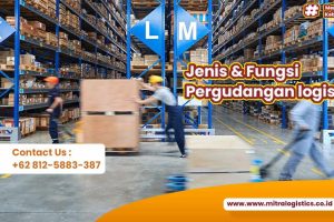 Jenis & Fungsi Pergudangan logistik